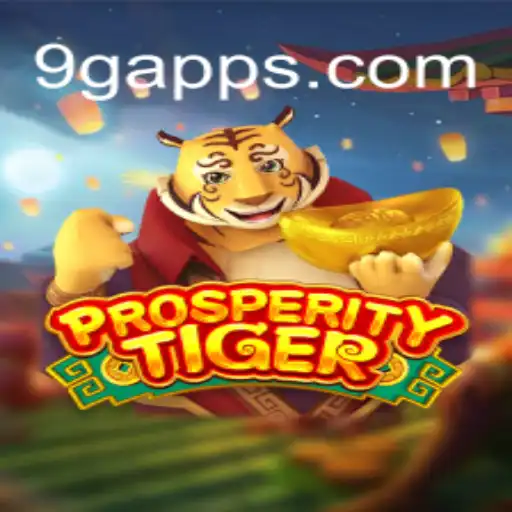 ProsperityTiger: Um Jogo Emocionante e Engajador do 9G.NET